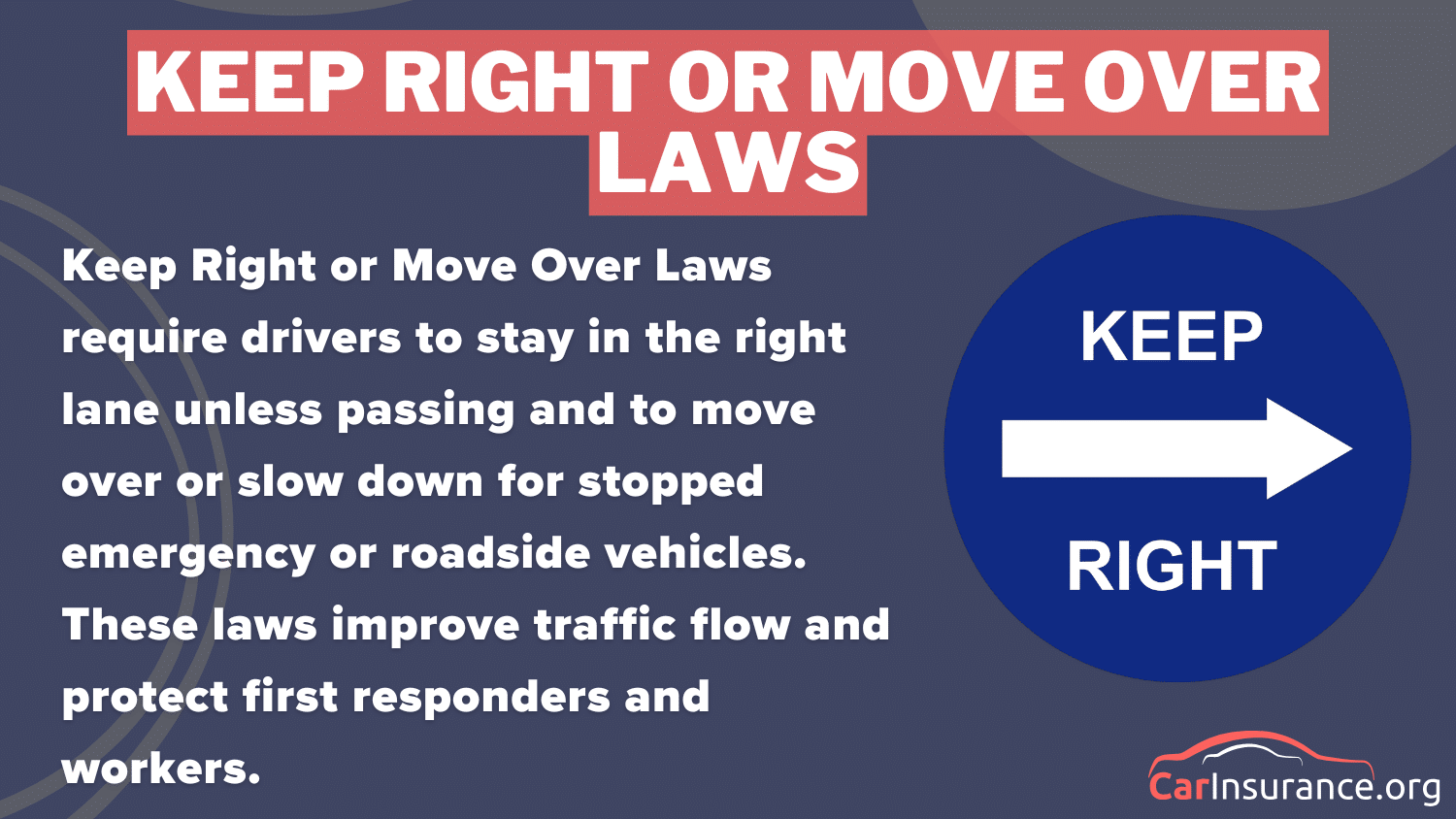 the best car insurance in Louisiana - KEEP RIGHT OR MOVE OVER LAW