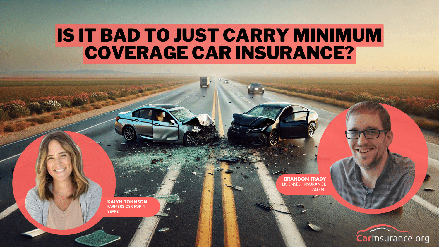 is it bad to just carry minimum coverage car insurance