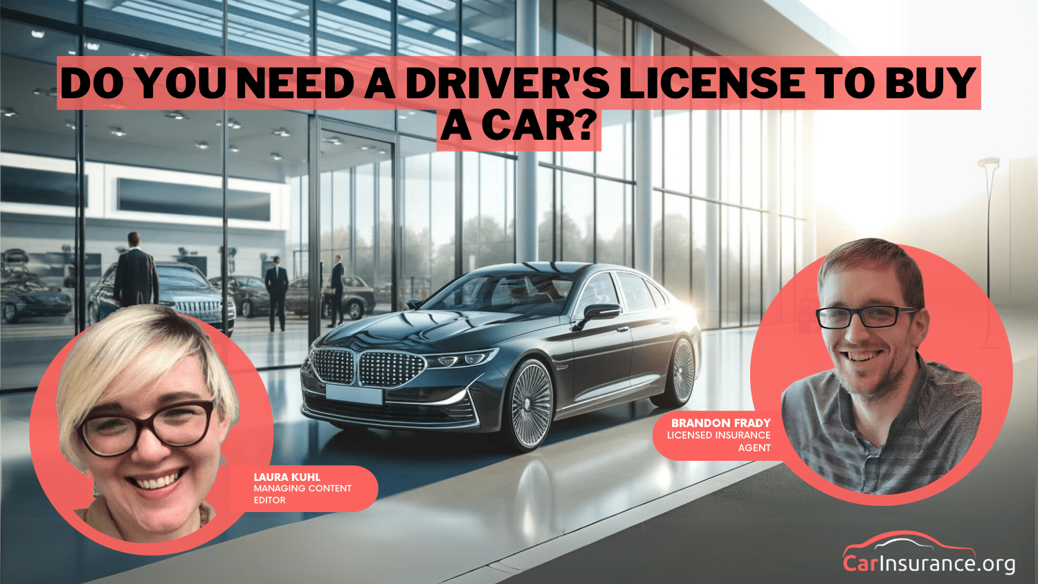 Do you need a driver's license to buy a car?